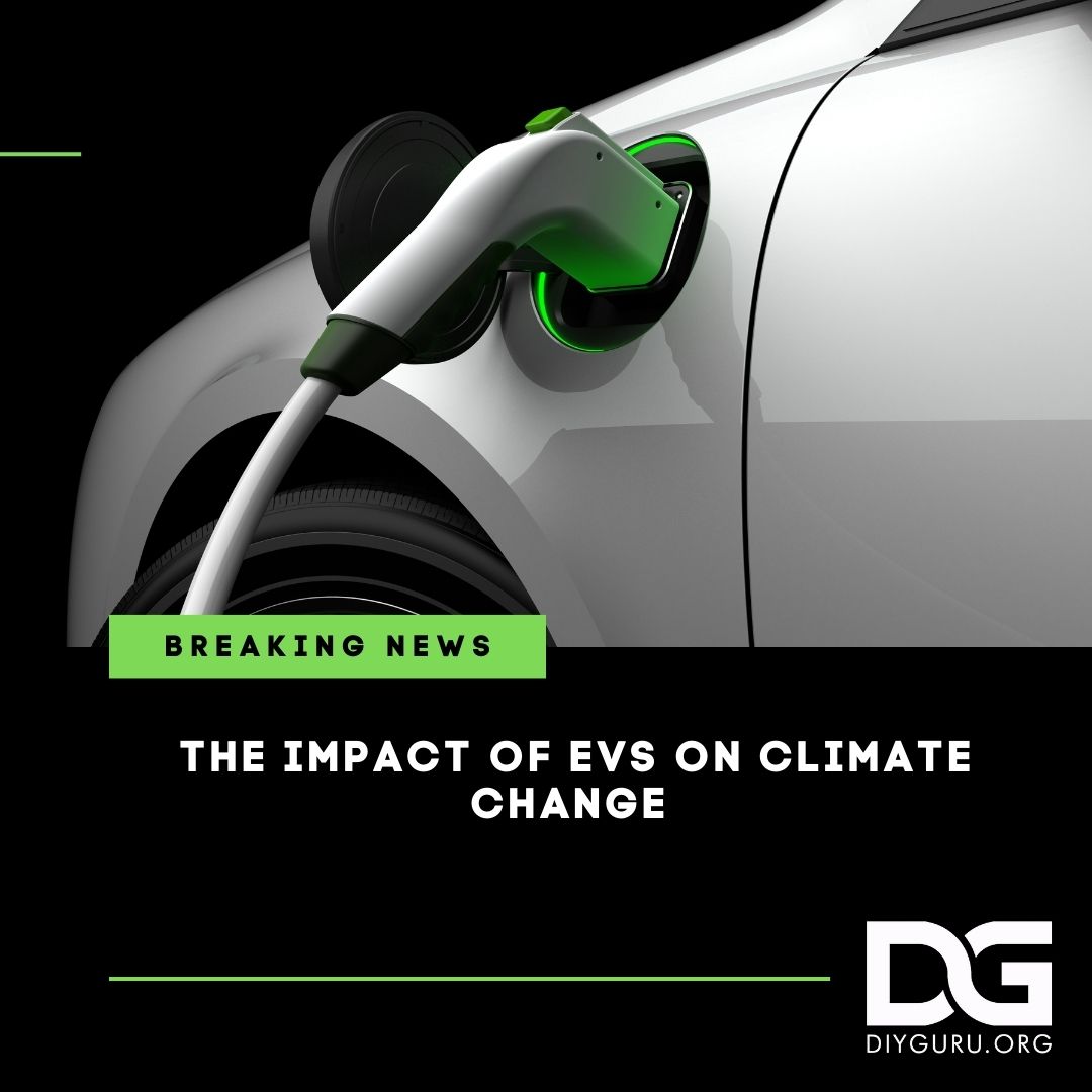The Impact of EVs on Climate Change