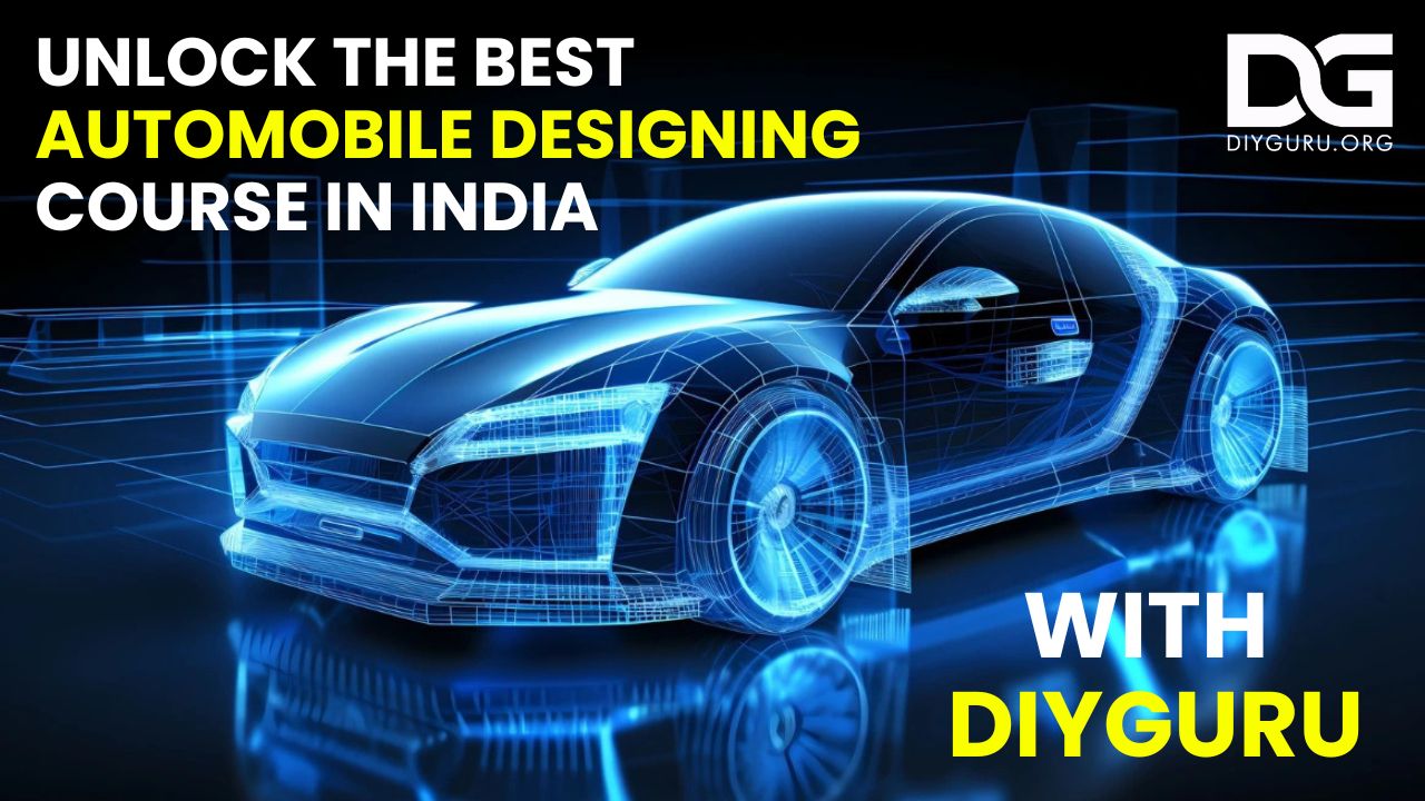 Automobile Designing Courses in India
