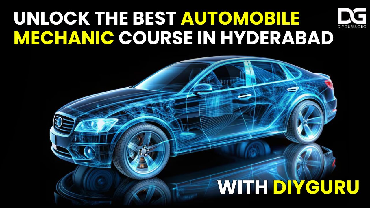 The Best Automobile Mechanic Courses in Hyderabad