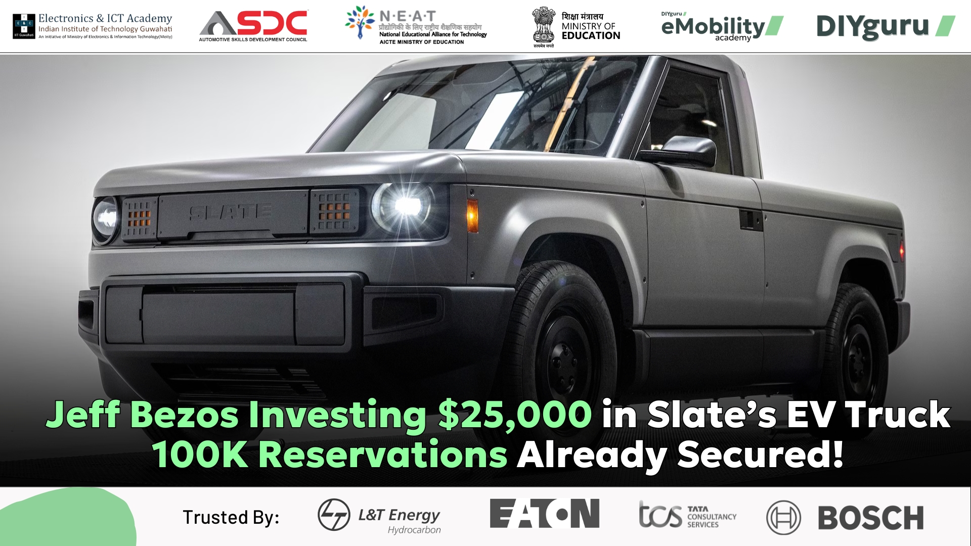 Jeff Bezos Investing $25,000 in Slate’s EV Truck?