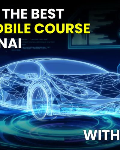 The Best Automobile Courses in Chennai
